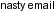 ./Labels/h_nasty_email.png